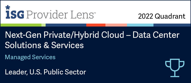2022 ISG Next-Gen Private/Hybrid Cloud Quadrant Reports U.S. Public Sector